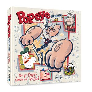 The Art of Popeye Artists and Comic Strippers': Versions of the Spinach-Eating Superhero image number 0