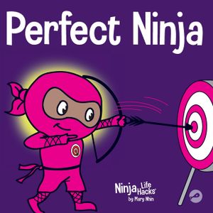 Perfect Ninja: A Children's Book About Developing a Growth Mindset image number 0