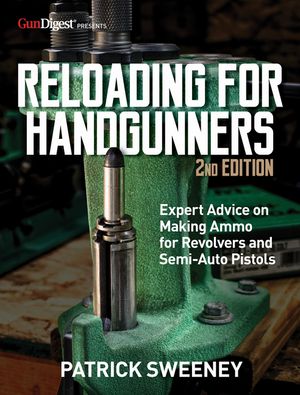 Reloading for Handgunners, 2nd Edition image number 0
