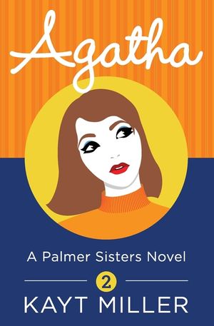 Agatha: A Palmer Sisters Book 2 image number 0