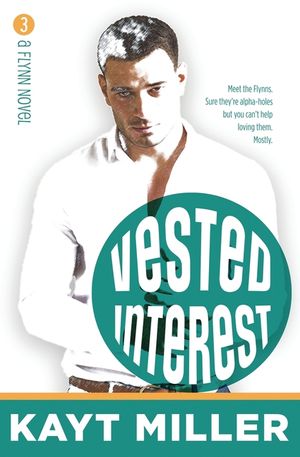 Vested Interest: The Flynns Book 3 image number 0