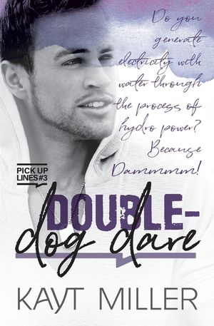 Double-Dog Dare: Pick-up Lines Book 3 image number 0