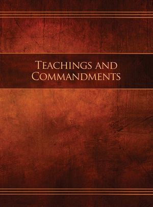 Teachings and Commandments, Book 1 - Teachings and Commandments: Restoration Edition Hardcover, 8.5 x 11 in. Large Print image number 0
