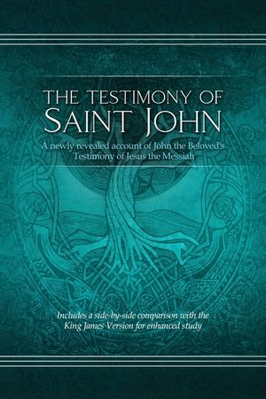 The Testimony of St. John: A newly revealed account of John the Beloved's Testimony of Jesus the Messiah. Includes a side-by-side comparison with image number 0