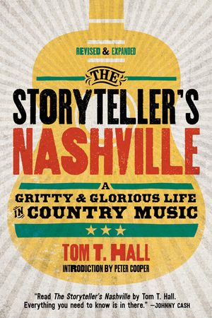 The Storyteller's Nashville: A Gritty & Glorious Life in Country Music image number 0
