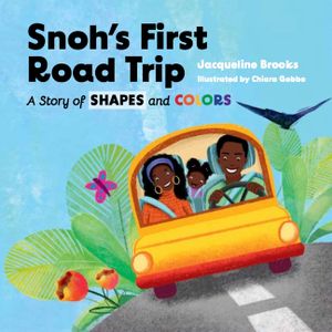 Snoh's First Road Trip: A Story of Shapes and Colors image number 0