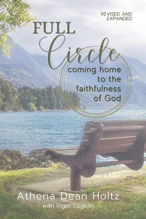 Full Circle: Coming Home to the Faithfulness of God image number 0