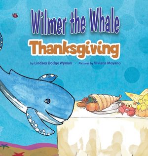 Wilmer the Whale Thanksgiving image number 0