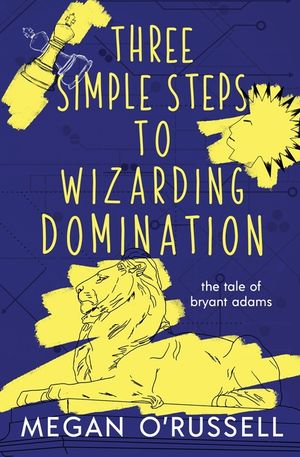 Three Simple Steps to Wizarding Domination image number 0
