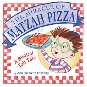 The Miracle of Matzoh Pizza: A Biblical Tall Tale image number 0