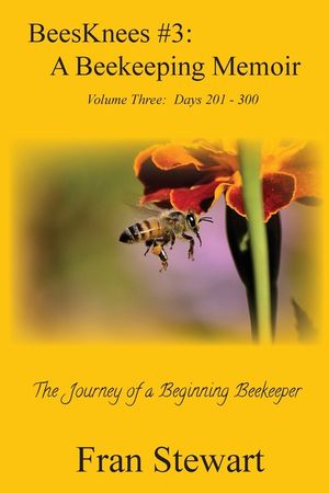 BeesKnees #3: A Beekeeping Memoir image number 0