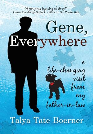 Gene, Everywhere: a life-changing visit from my father-in-law image number 0