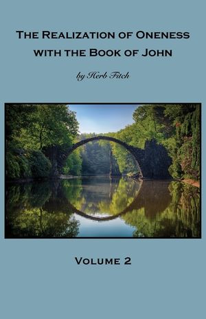 The Realization of Oneness with the Book of John: Volume 2 image number 0