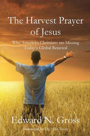 The Harvest Prayer of Jesus image number 0
