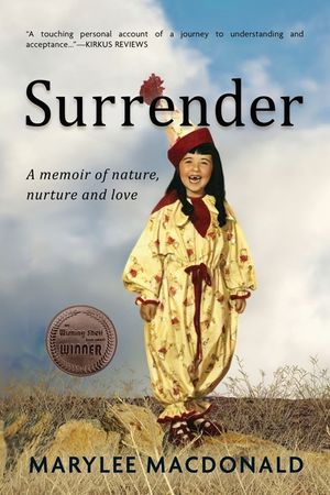 Surrender: A memoir of nature, nurture, and love image number 0