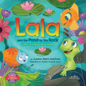 Lala and the Pond by The Rock: Lala y el Charco de la Piedra image number 0