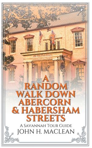 A Random Walk Down Abercorn & Habersham Streets: A Savannah Tour Guide image number 0