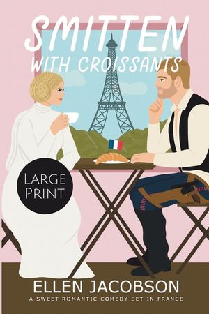 Smitten with Croissants: Large Print Edition image number 0
