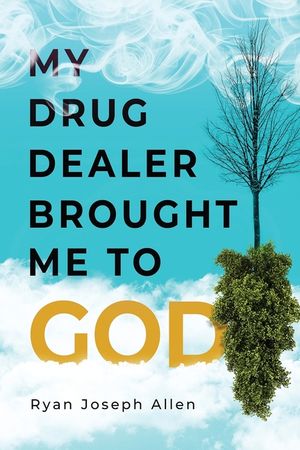 My Drug Dealer Brought Me to God image number 0