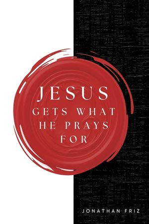 Jesus Gets What He Prays For image number 0