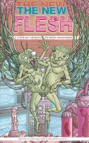 The New Flesh: A Literary Tribute To David Cronenberg image number 0