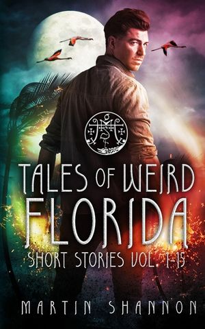 Tales of Weird Florida Short Stories 1-15 image number 0