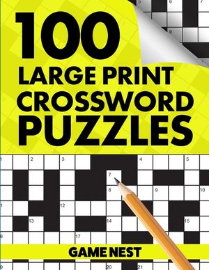 100 Large Print Crossword Puzzles: Puzzle Book for Adults image number 0