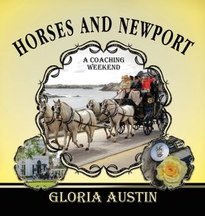 Horses and Newport: A Coaching Weekend - 2018 image number 0