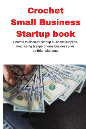 Crochet Small Business Startup book image number 0