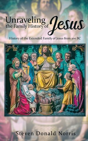 Unraveling the Family History of Jesus: History of the Extended Family of Jesus from 100 BC image number 0
