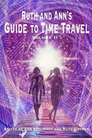 Ruth and Ann's Guide to Time Travel, Volume II image number 0