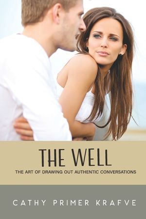 The Well: The Art of Drawing Out Authentic Conversations image number 0