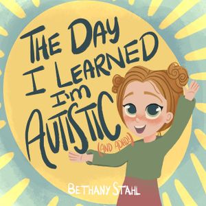 The Day I Learned I'm Autistic: (and ADHD!) image number 0