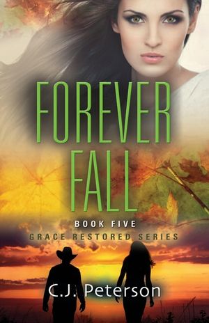 Forever Fall: Grace Restored Series, Book 5 image number 0