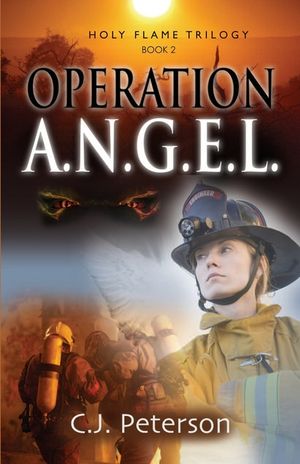 Operation A.N.G.E.L.: Holy Flame Trilogy, Book 2 image number 0