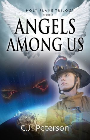 Angels Among Us: Holy Flame Trilogy, Book 3 image number 0