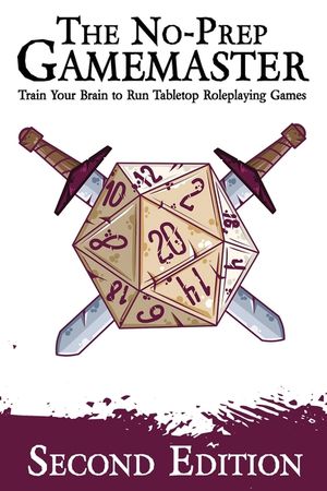 The No-Prep Gamemaster: Train Your Brain to Run Tabletop Roleplaying Games image number 0