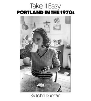 Take It Easy: Portland, Maine in the 1970s image number 0