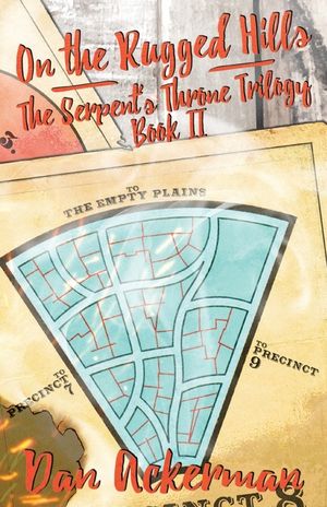 On the Rugged Hills: Book Two of the Serpent's Throne image number 0