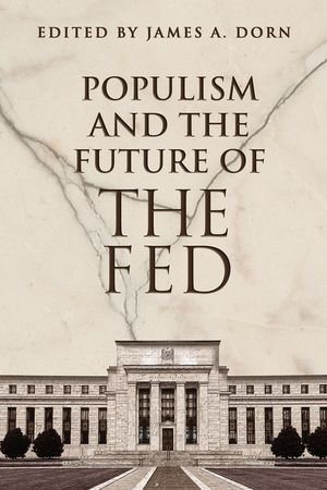Populism and the Future of the Fed image number 0