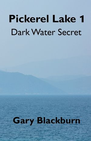 Pickerel Lake 1: Dark Water Secret image number 0