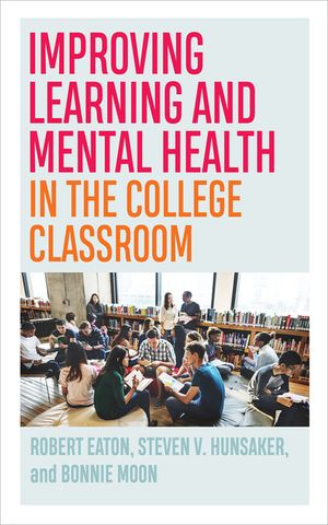 Improving Learning and Mental Health in the College Classroom image number 0