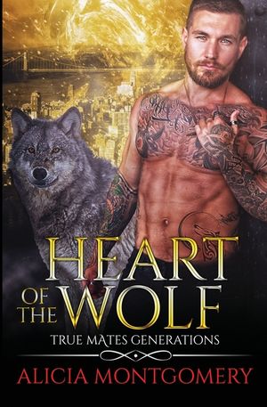Heart of the Wolf: True Mates Generations Book 9 image number 0