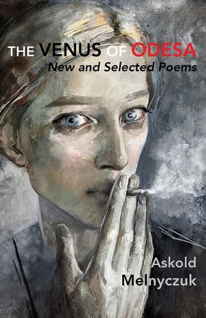 The Venus of Odesa: New and Selected Poems: Selected Poems image number 0