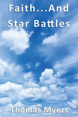 Faith... and Star Battles image number 0