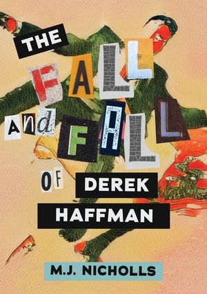 The Fall and Fall of Derek Haffman image number 0