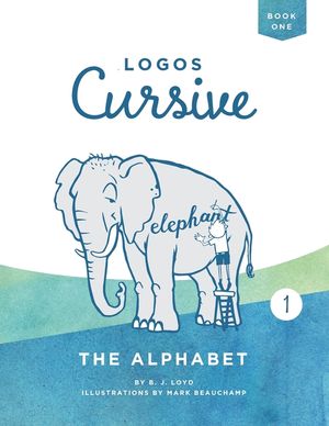 Logos Cursive Book 1: The Alphabet and Bible Memory image number 0
