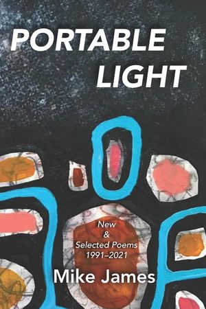 Portable Light: New & Selected Poems, 1991-2021 image number 0