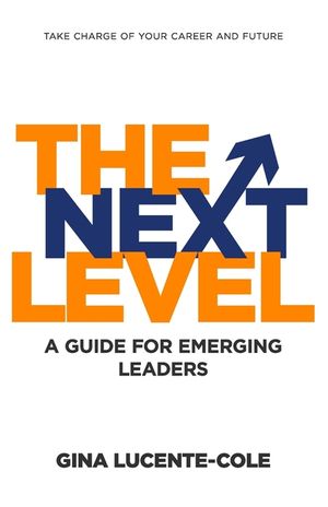The Next Level: A Guide for Emerging Leaders image number 0