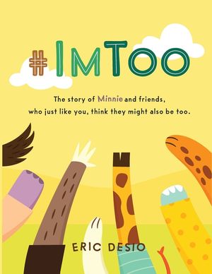 #ImToo - The story of Minnie and friends, who just like you, think they might also be too. Why do kids bully? What is bullying for kids? image number 0